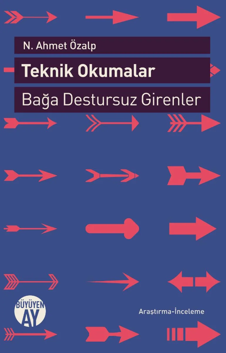 Teknik Okumalar Bağa Destursuz Girenler