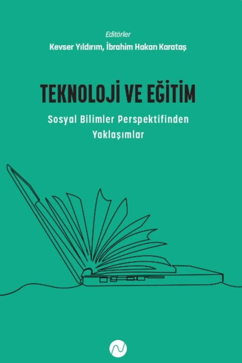 Teknoloji ve Eğitim Sosyal Bilimler Perspektifinden Yaklaşımlar