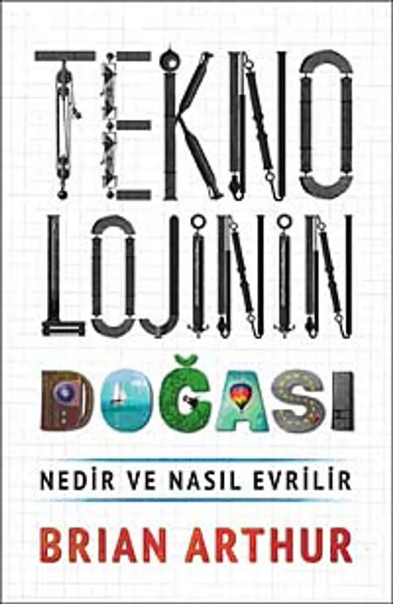 Teknolojinin Doğası Nedir ve Nasıl Evrilir