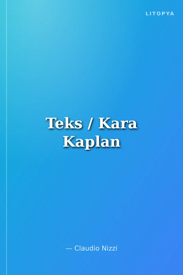 Teks / Kara Kaplan