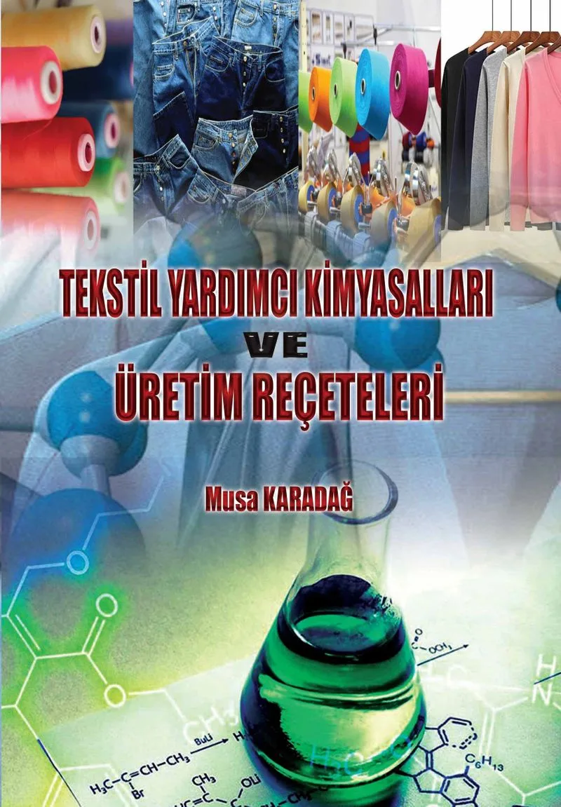 Tekstil Yardımcı Kimyasalları ve Üretim Reçeteleri