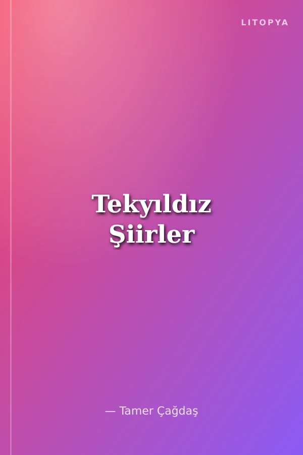 Tekyıldız Şiirler