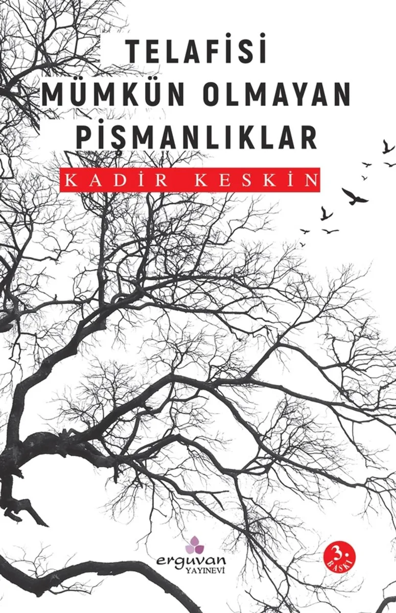 Telafisi Mümkün Olmayan Pişmanlıklar