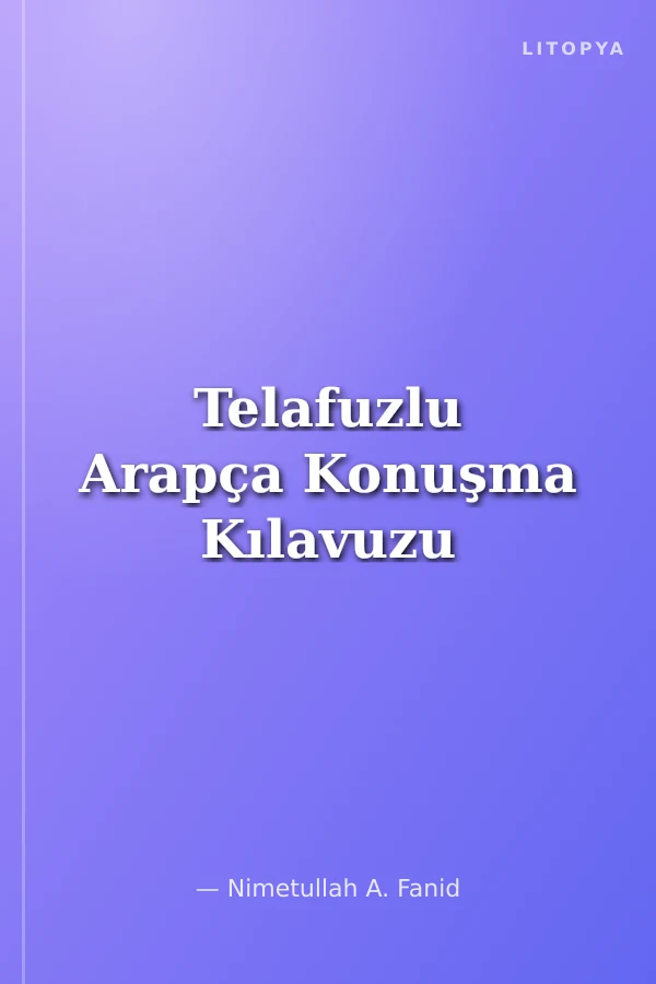 Telafuzlu Arapça Konuşma Kılavuzu
