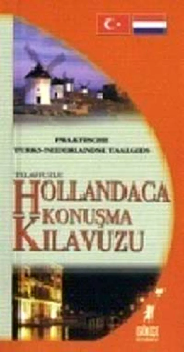 Telafuzlu Hollandaca Konuşma Kitabı