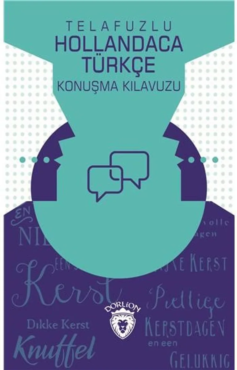Telafuzlu Hollandaca Türkçe Konuşma Kılavuzu (Sözlük İlaveli)