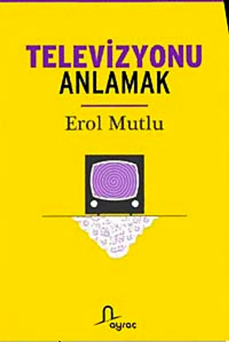 Televizyonu Anlamak