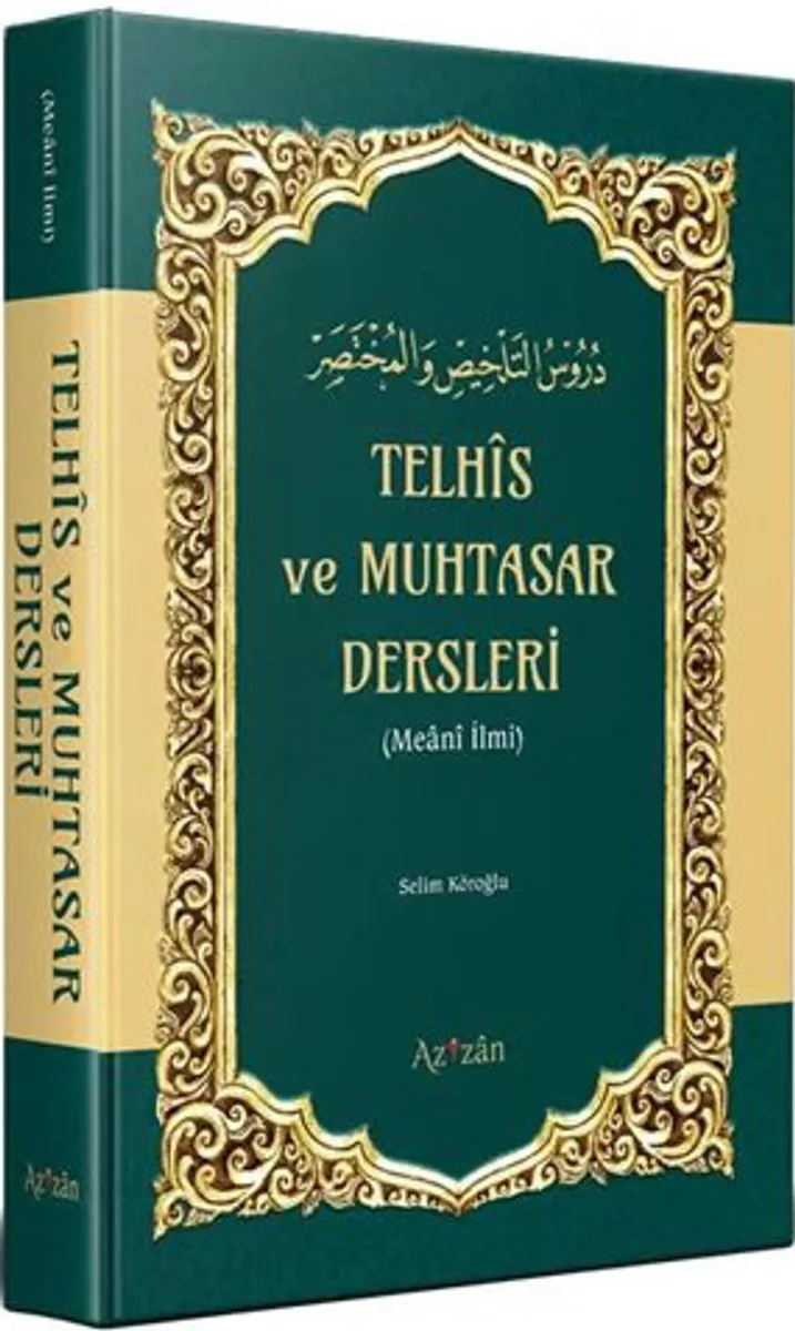 Telhis ve Muhtasar Dersleri (Meani İlmi)