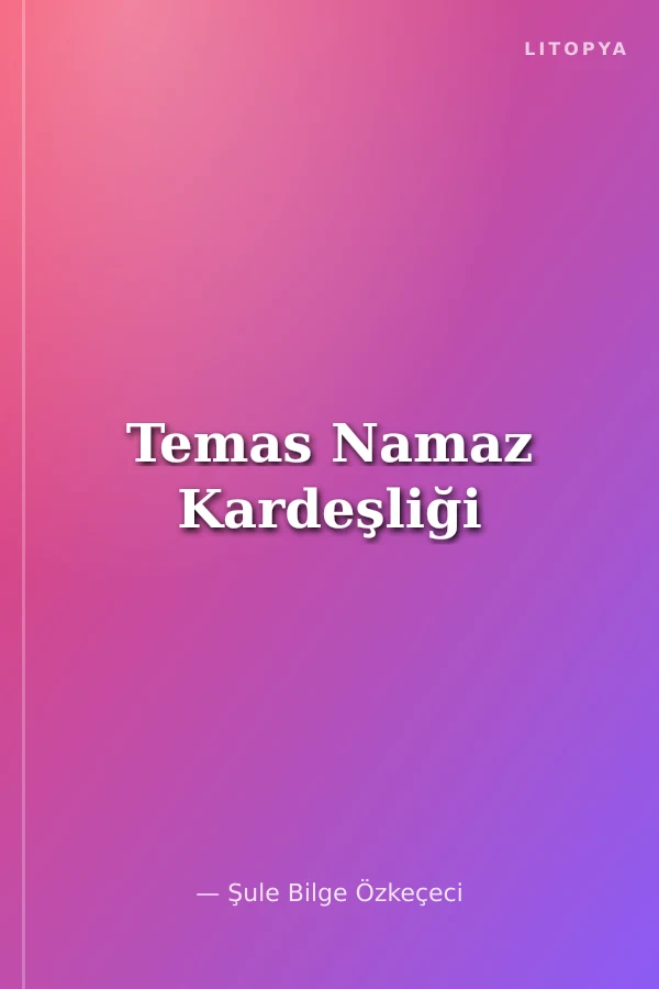 Temas Namaz Kardeşliği