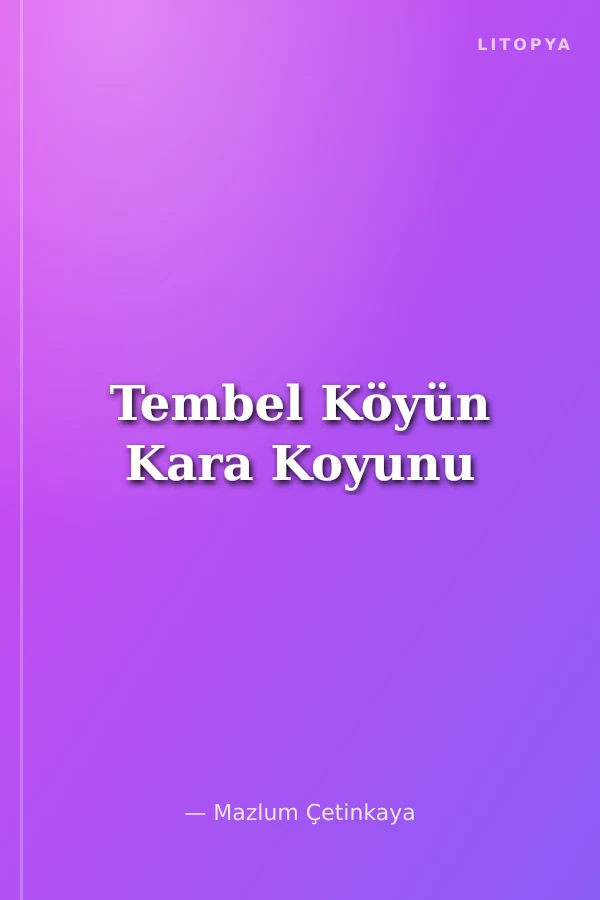 Tembel Köyün Kara Koyunu