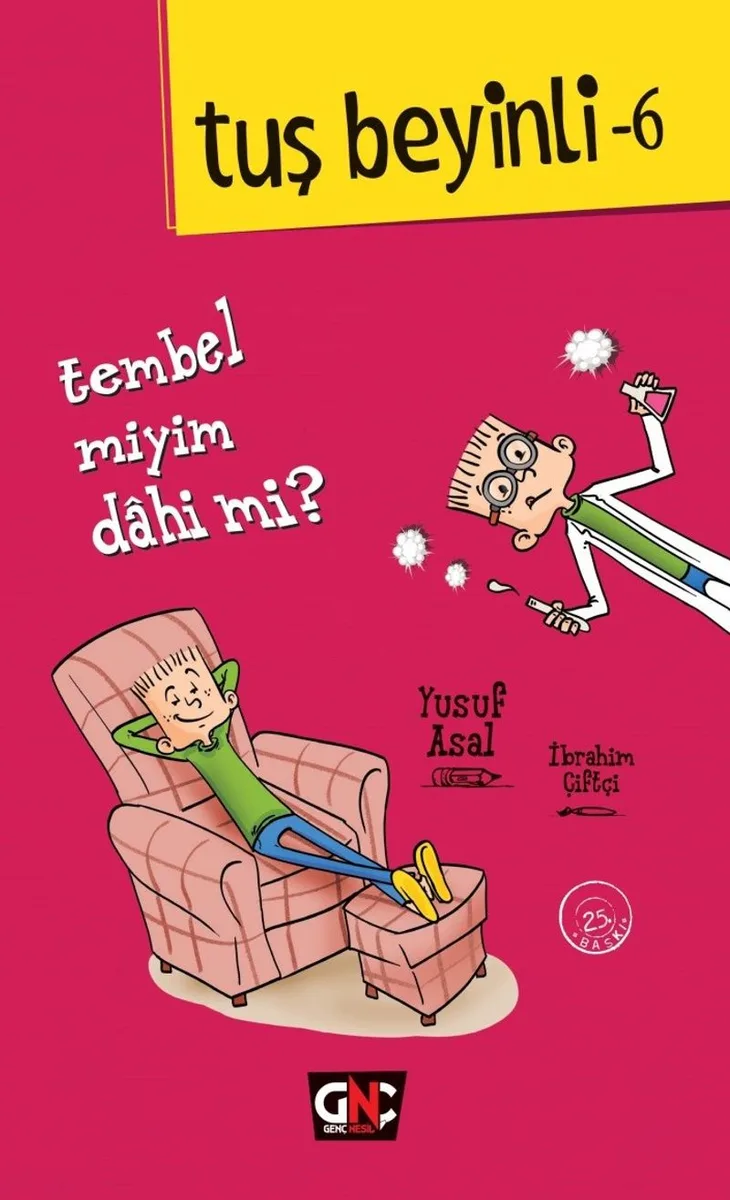 Tembel miyim? Dahi mi? / Tuş Beyinli 6