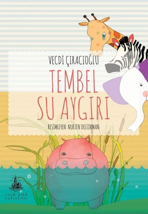 Tembel Su Aygırı