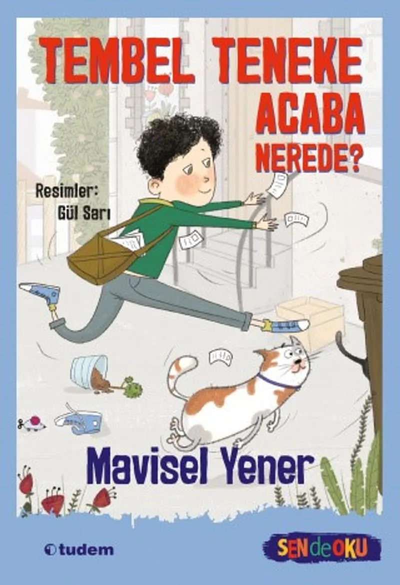 Tembel Teneke Acaba Nerede? (Sen de Oku)