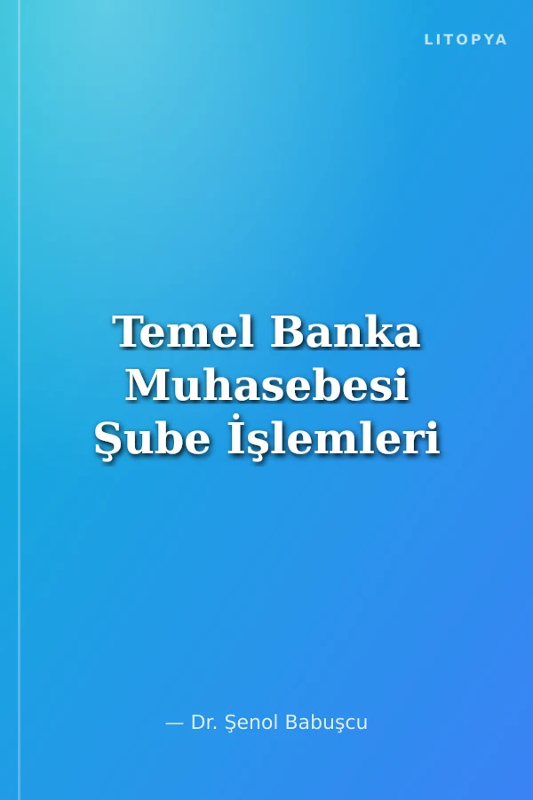 Temel Banka Muhasebesi Şube İşlemleri