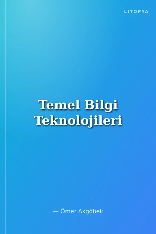 Temel Bilgi Teknolojileri