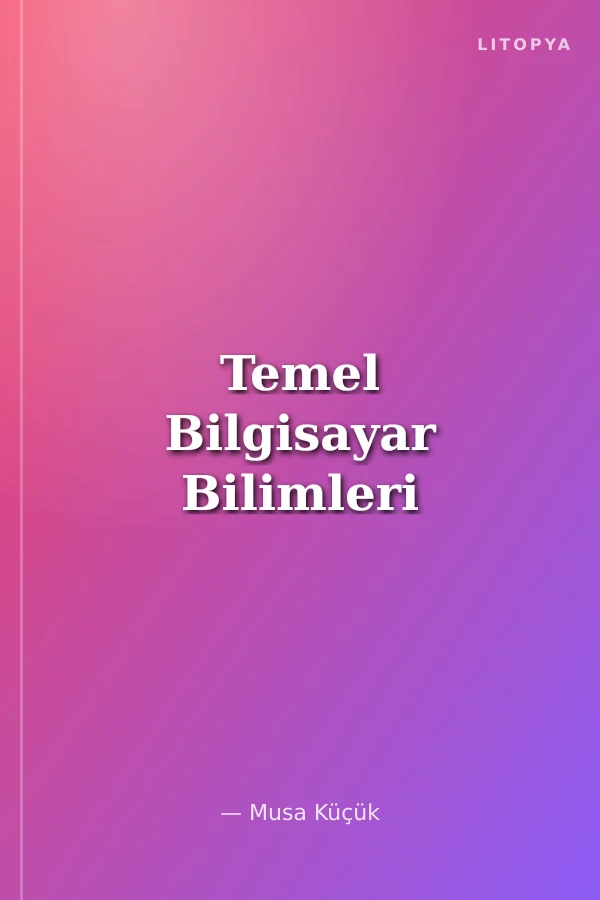 Temel Bilgisayar Bilimleri