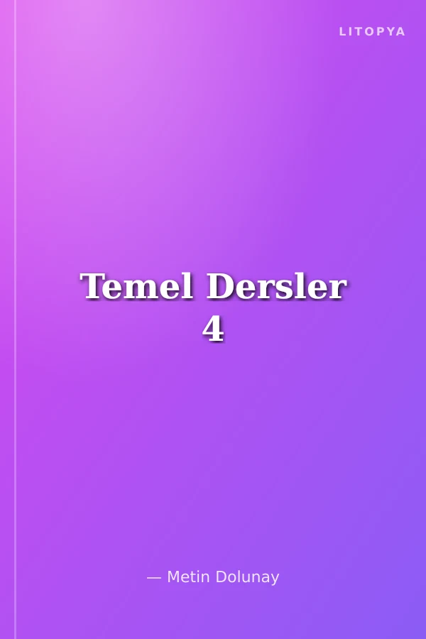 Temel Dersler 4