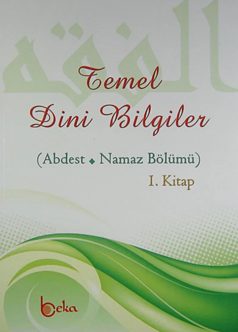 Temel Dini Bilgiler (Abdest - Namaz Bölümü 1. Kitap) Çocuklar İçin