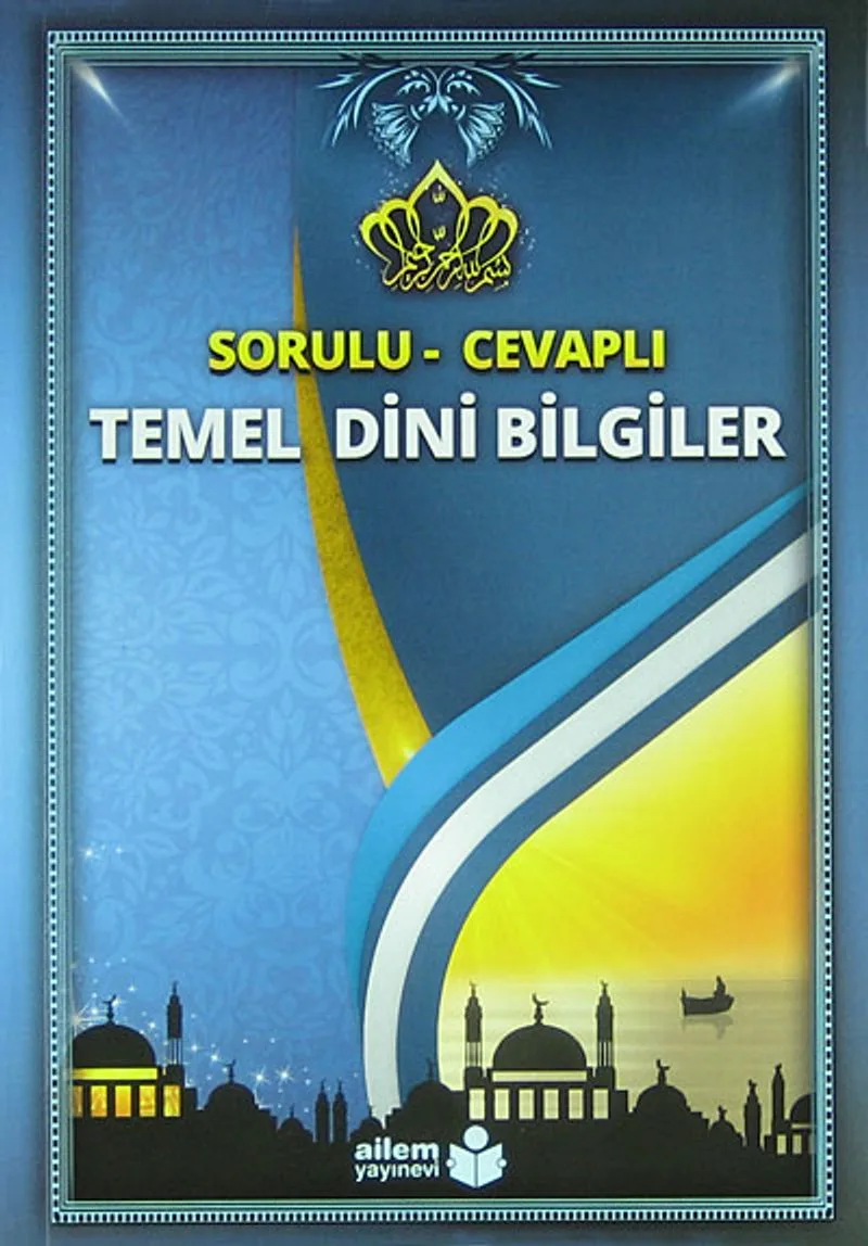 Temel Dini Bilgiler / Sorulu - Cevaplı