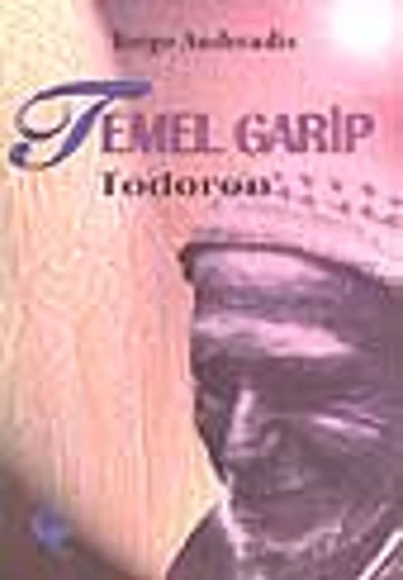 Temel Garip/ Todoron