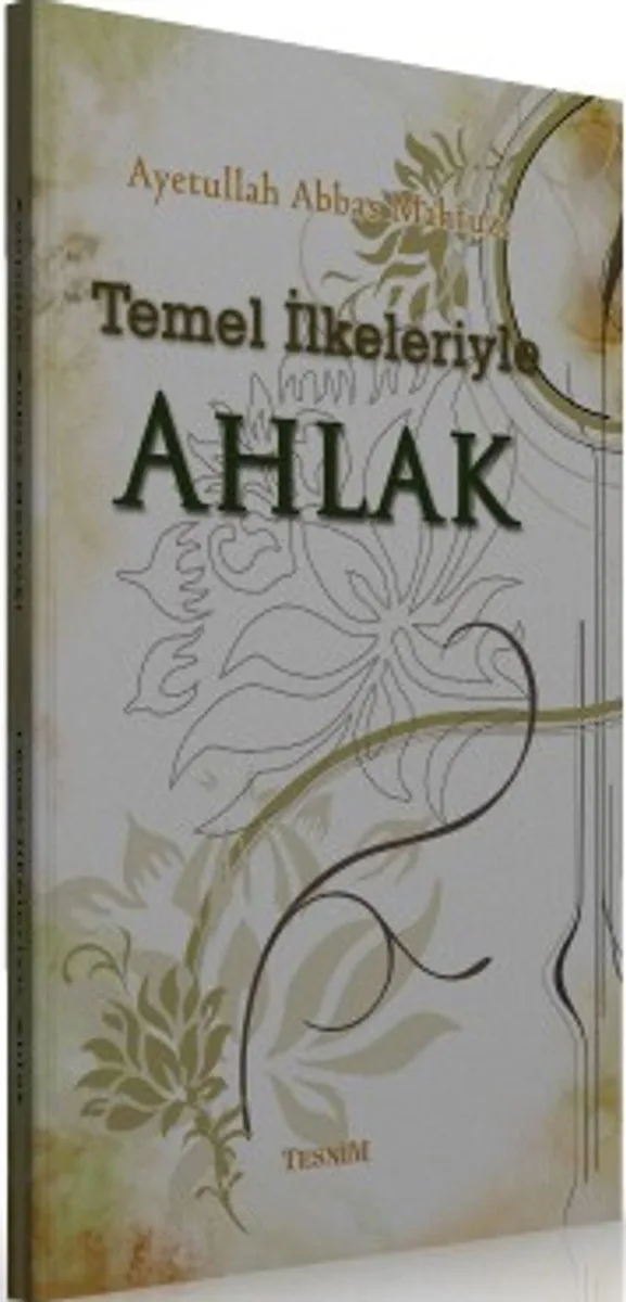 Temel İlkeleriyle Ahlak