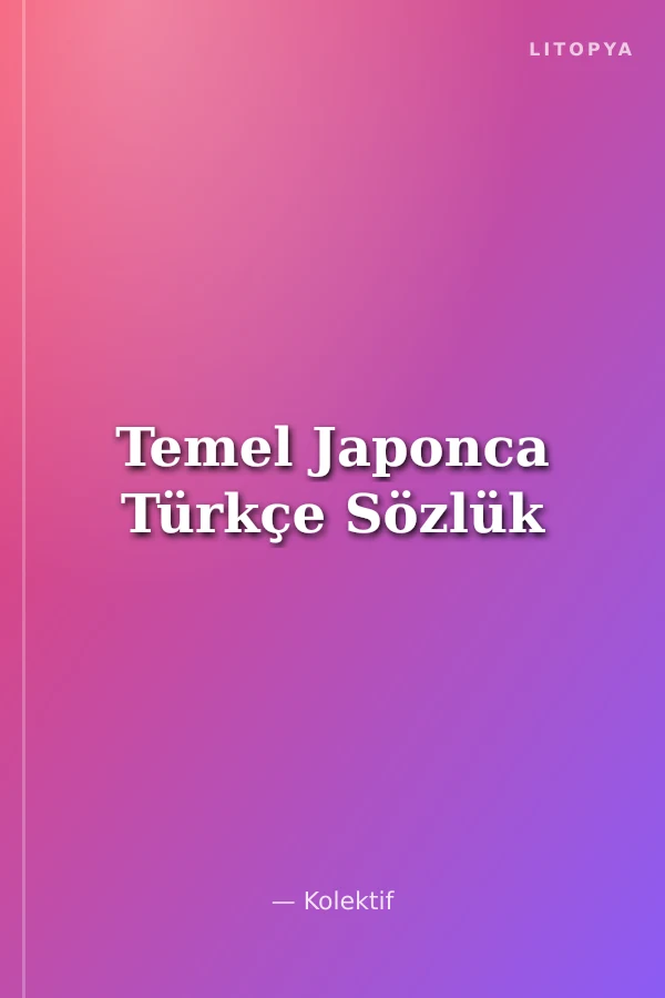 Temel Japonca Türkçe Sözlük