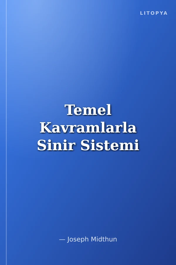 Temel Kavramlarla Sinir Sistemi