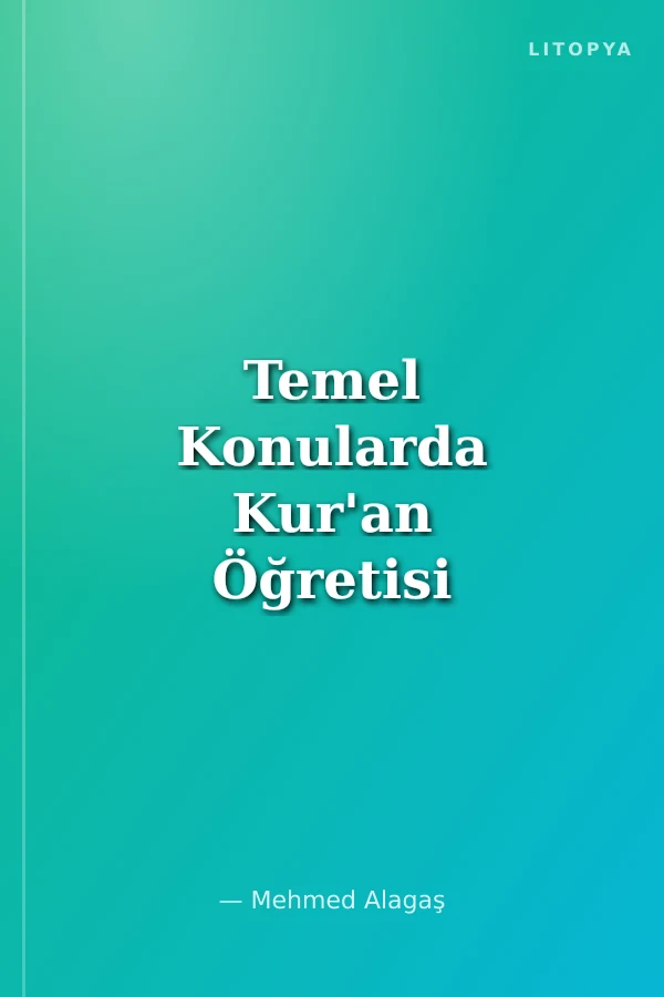 Temel Konularda Kur'an Öğretisi (Ciltsiz-Metinsiz)