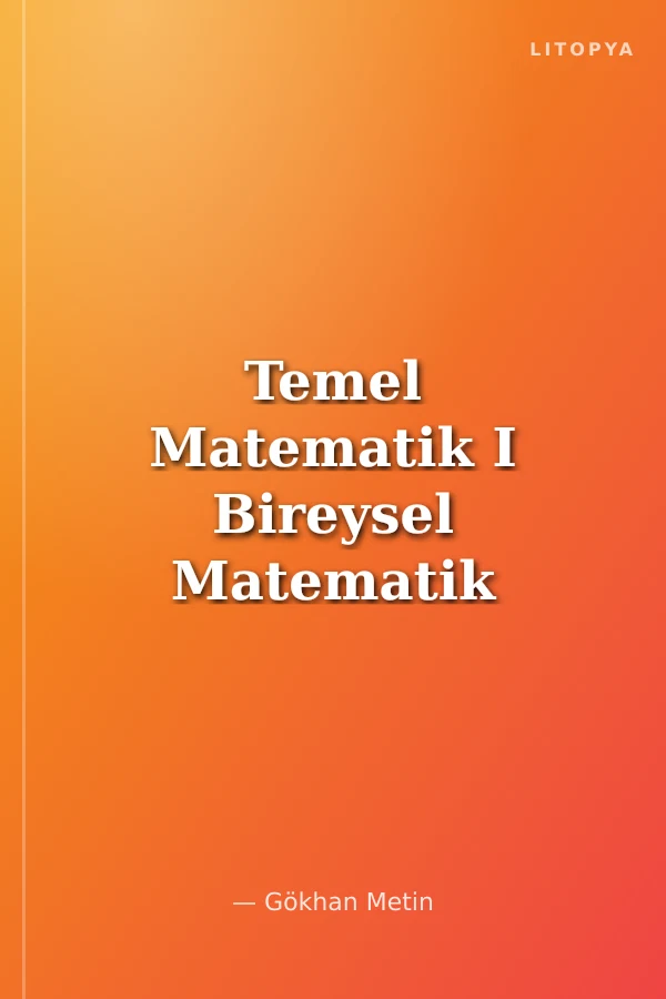 Temel Matematik I Bireysel Matematik Fasikülleri