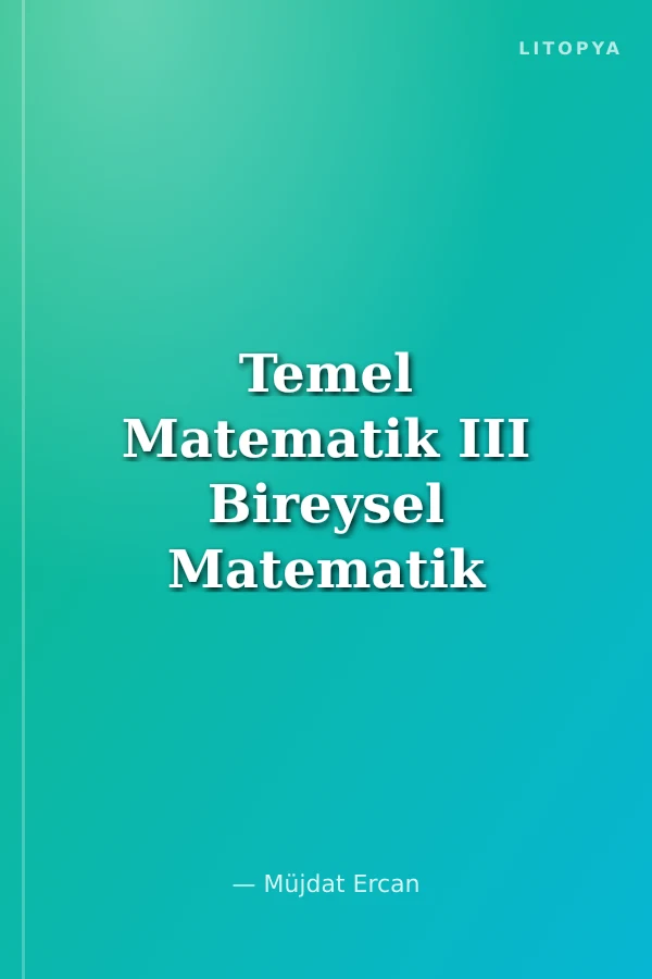 Temel Matematik III Bireysel Matematik Fasikülleri