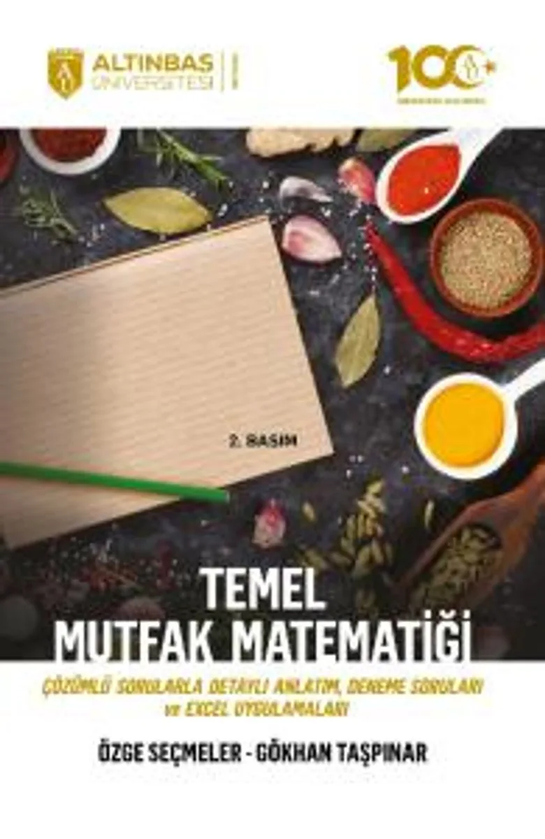 Temel Mutfak Matematiği (Çözümlü Sorularla Detaylı Anlatım, Deneme Soruları ve Excel Uygulamaları)