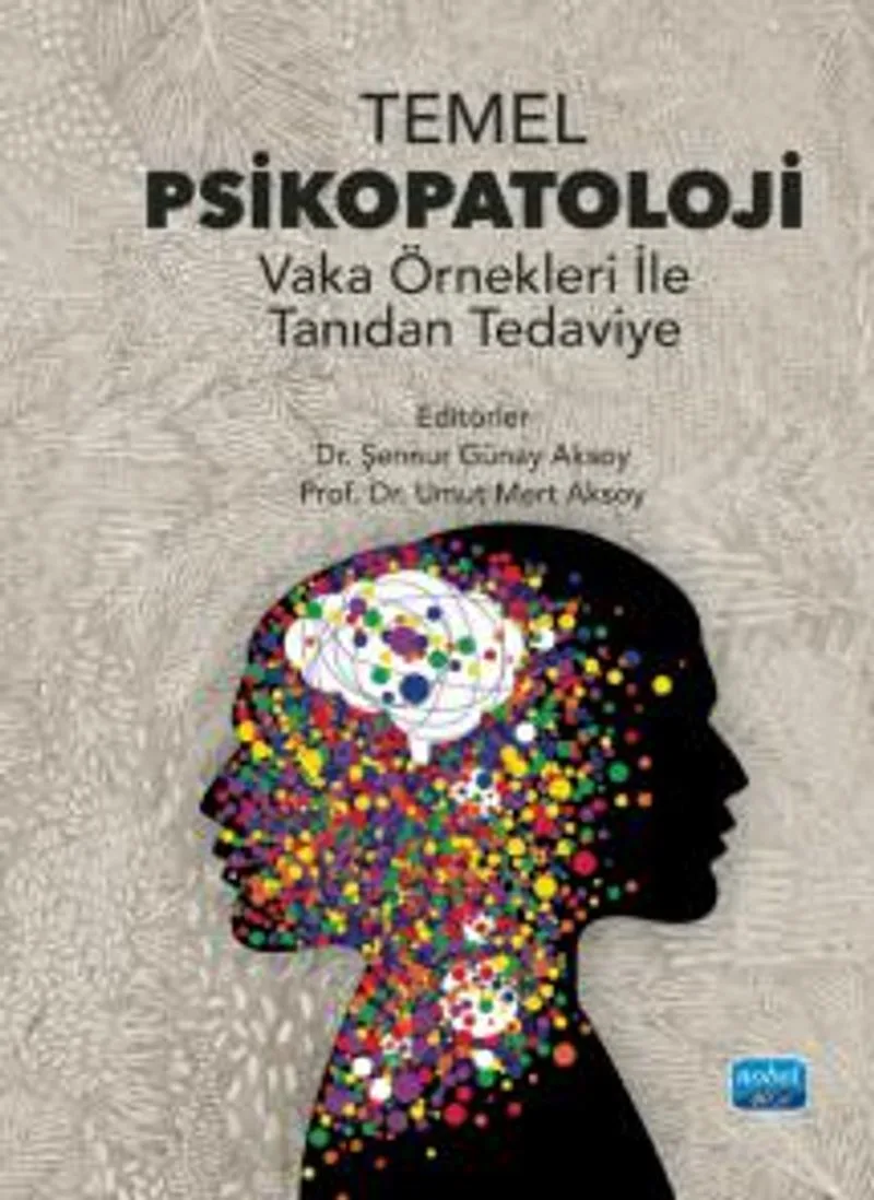 Temel Psikoloji Vaka Örnekleri ile Tanıdan Tedaviye