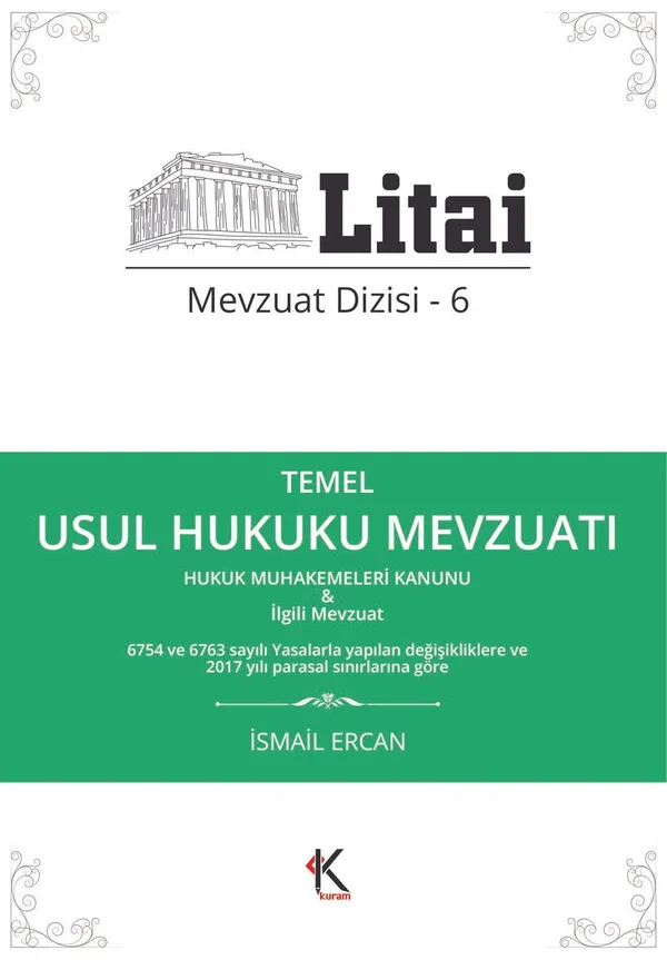 Temel Usul Hukuku Mevzuatı / Litai Mevzuat Dizisi 6