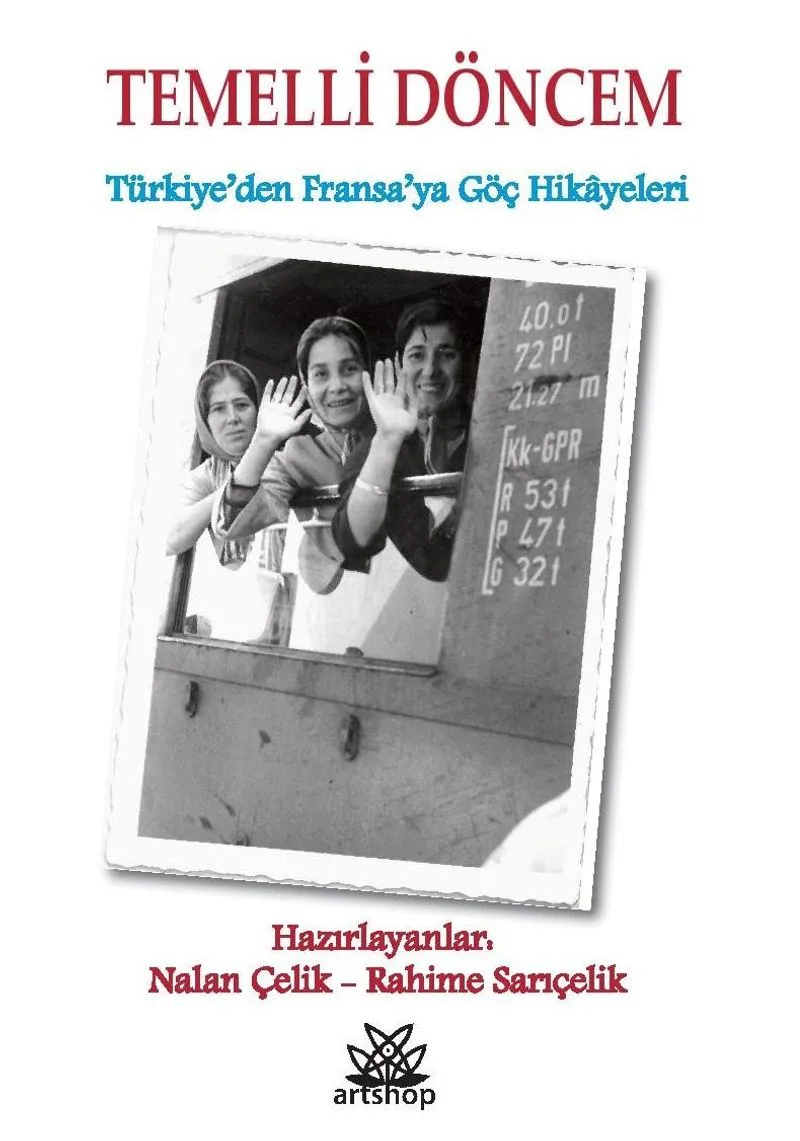 Temelli Döncem Türkiye'den Fransa'ya Göç Hikayeleri