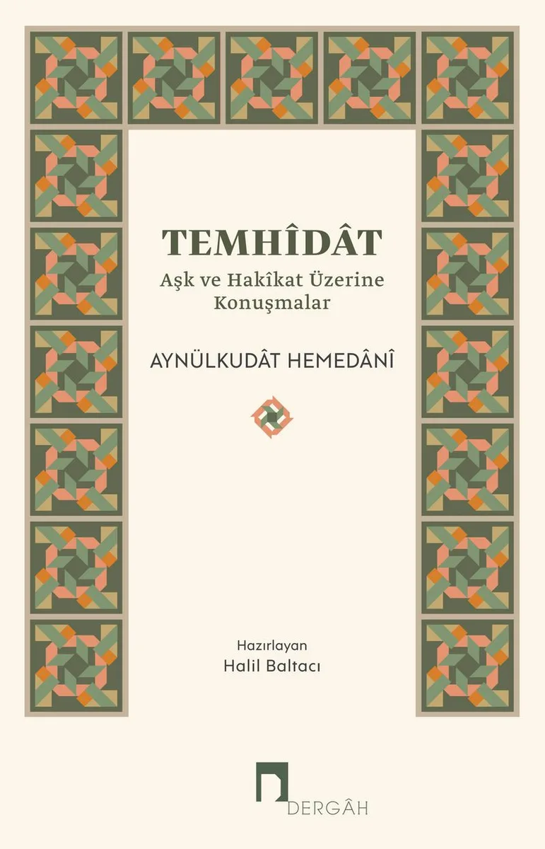 Temhidat Aşk ve Hakikat Üzerine Konuşmalar