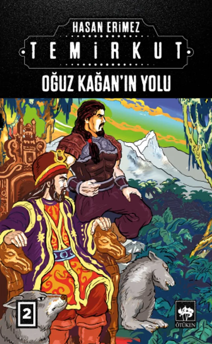 Temirkut 2 (Ciltli) Oğuz Kağan'ın Yolu