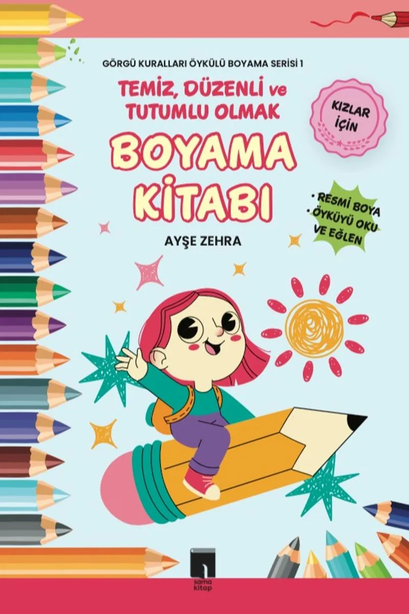 Temiz, Düzenli ve Tutumlu Olmak Görgü Kuralları Öykülü Boyama Serisi 1
