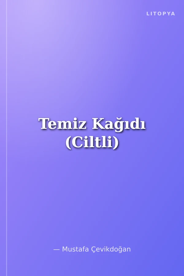 Temiz Kağıdı (Ciltli)
