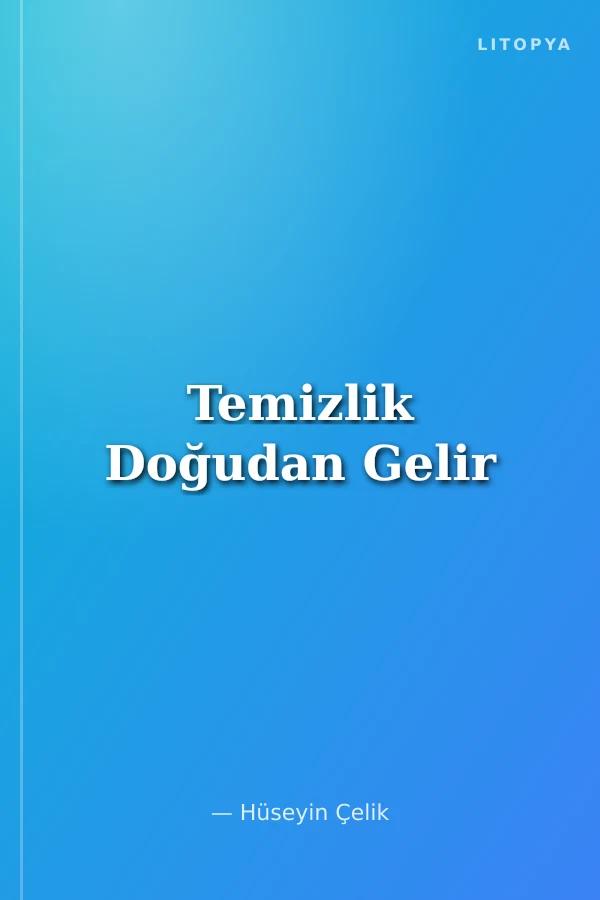 Temizlik Doğudan Gelir