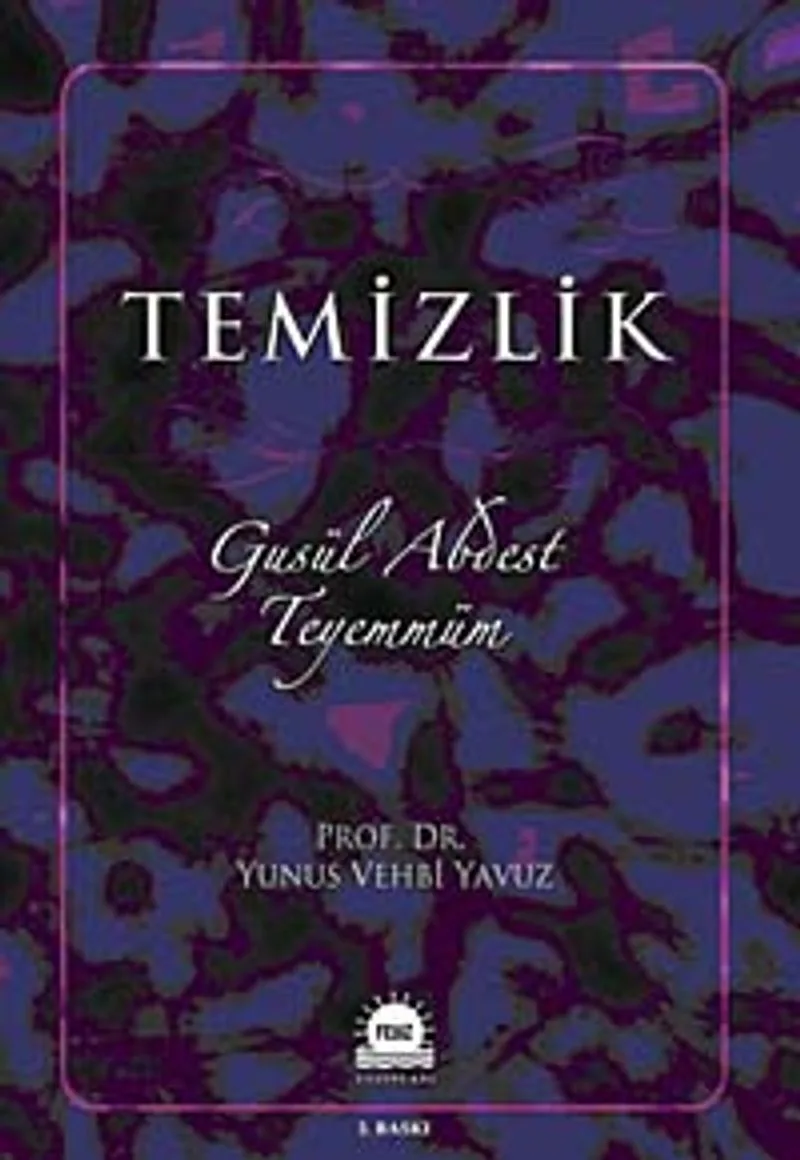 Temizlik Gusül - Abdest - Teyemmüm