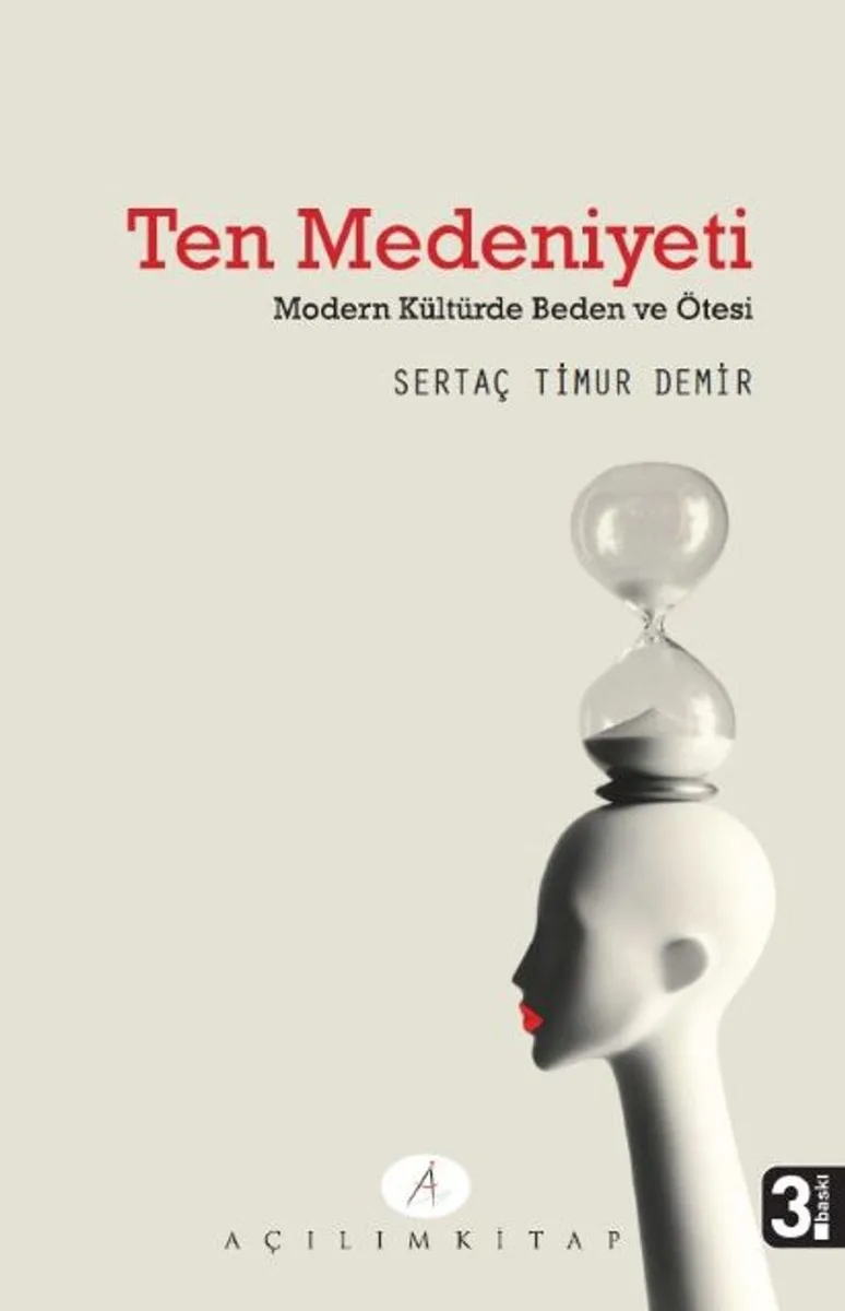 Ten Medeniyeti Modern Kültürde Beden ve Ötesi