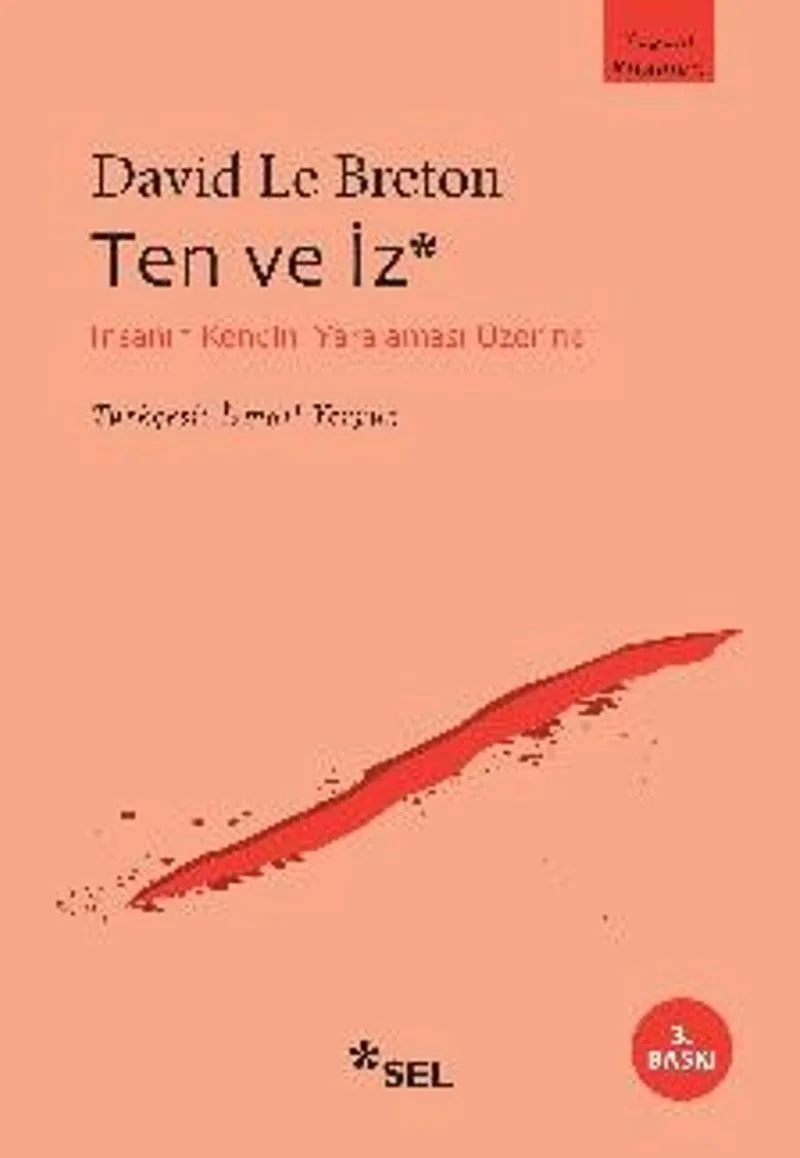 Ten ve İz İnsanın Kendini Yaralaması Üzerine