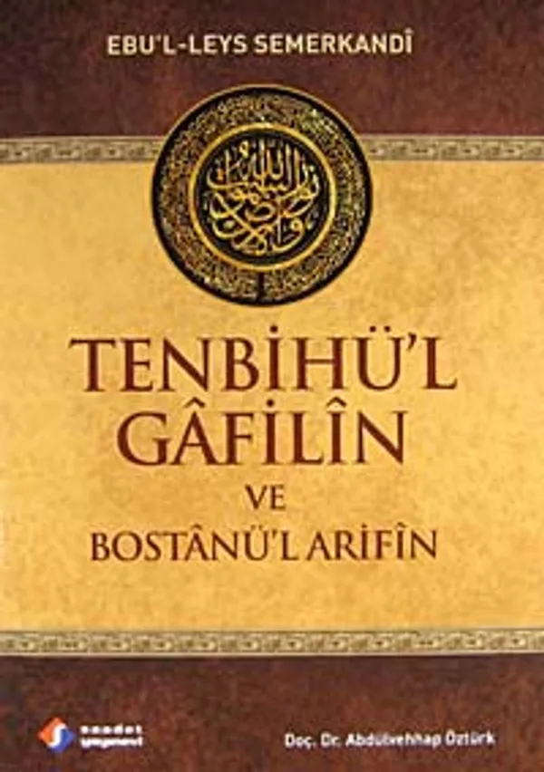 Tenbihü'l Gafilin ve Bostanü'l Arifin Altın Öğütler
