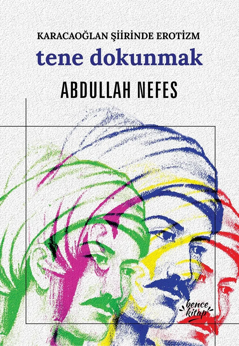 Tene Dokunmak / Karacaoğlan Şiirinde Erotizm