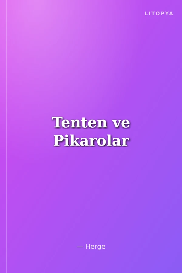 Tenten ve Pikarolar