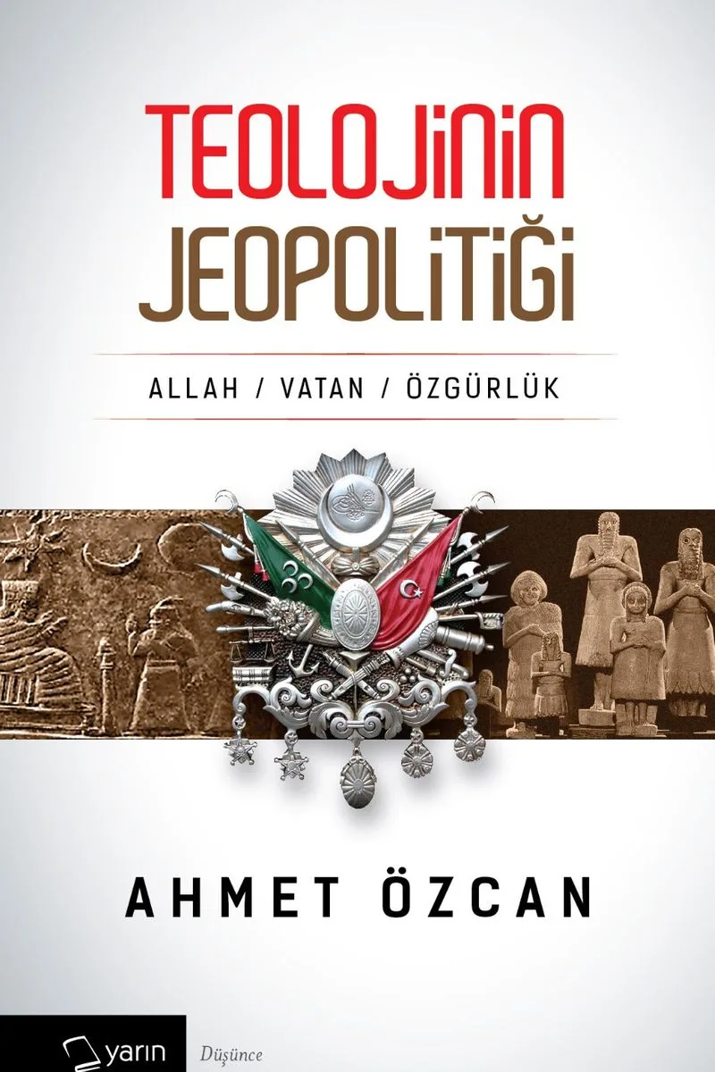 Teolojinin Jeopolitiği Allah Vatan Özgürlük