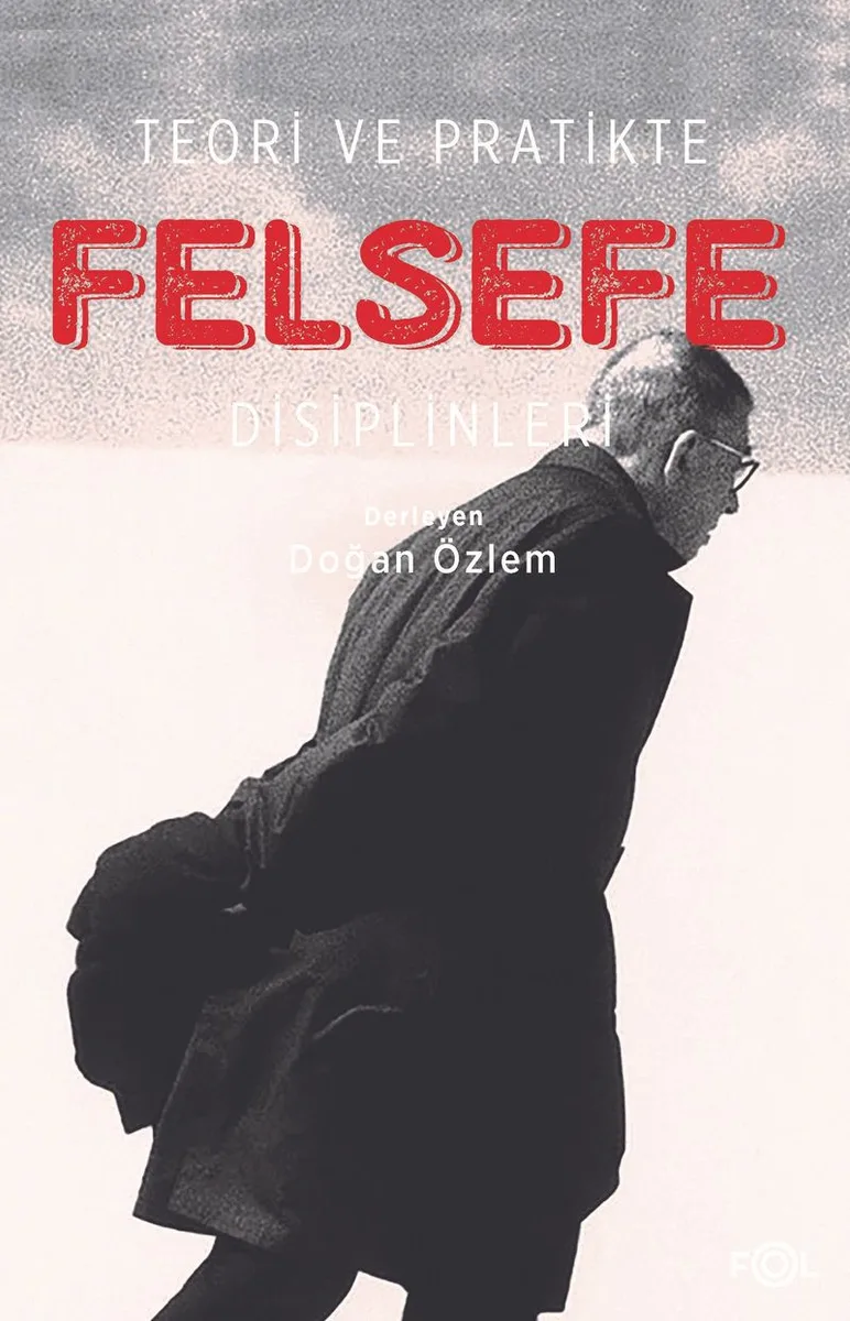 Teori ve Pratikte Felsefe Disiplinleri