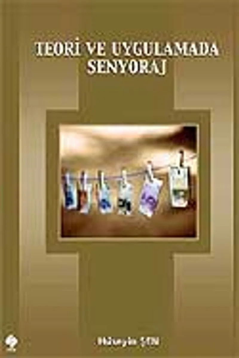 Teori ve Uygulamada Senyoraj