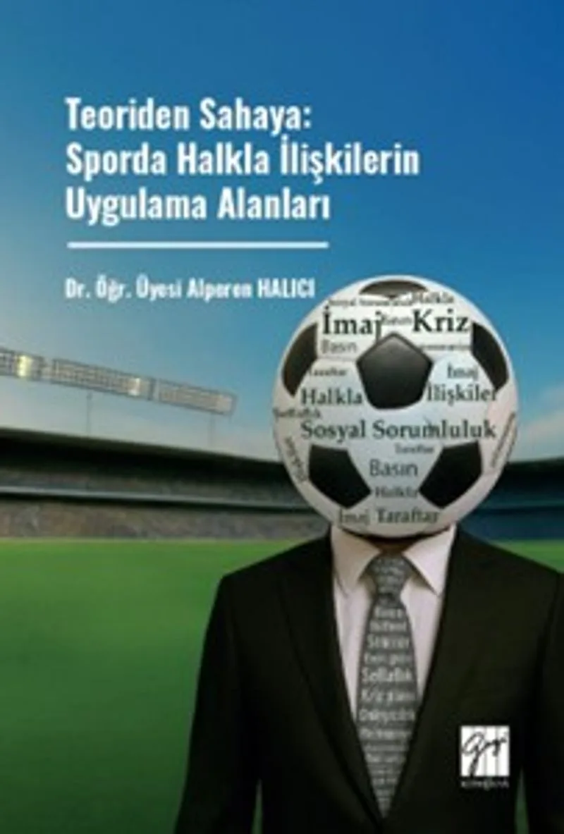Teoriden Sahaya: Sporda Halkla İlişkilerin Uygulama Alanları