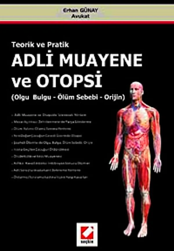 Teorik ve Pratik Adli Muayene ve Otopsi Olgu - Bulgu - Ölüm Sebebi - Orijin